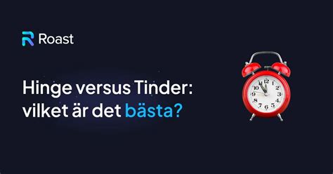 bästa dejting app|Hinge vs Bumble, det bästa valet 2024